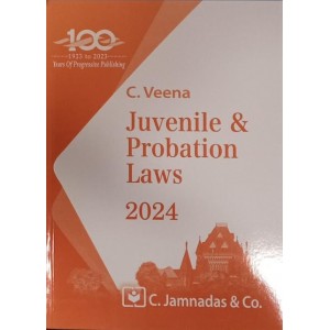 Jhabvala Law Series's Juvenile & Probation Laws Notes for BA. LL.B  & LL.B by C. Veena| C. Jamnadas & Company [Edn. 2024]